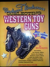 Backyard Buckaroos - Collecting Western Toy Cap Pistols Book