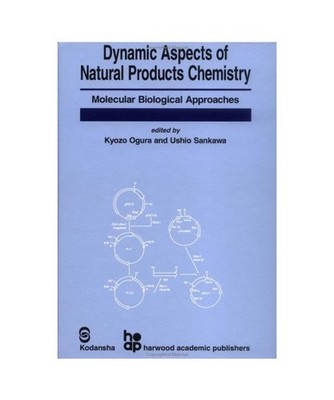 Dynamic Aspects Of Natural Products Chemistry: Molecular Biological Approaches: 