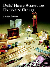 Dolls' House Accessories, Fixtures and Fittings - Barham, Andrea