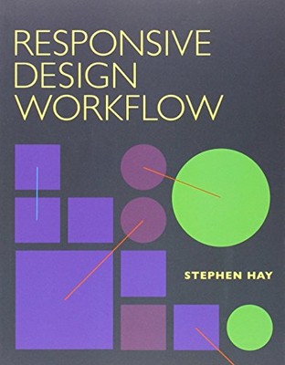 Responsive Design Workflow By Stephen Hay