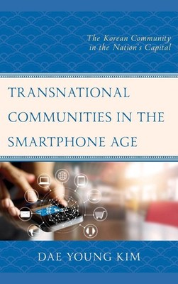 Transnational Communities in the Smartphone Age: The Korean Community in the Nat