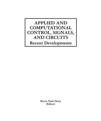 Applied and Computational Control, Signals, and Circuits: Recent Developments