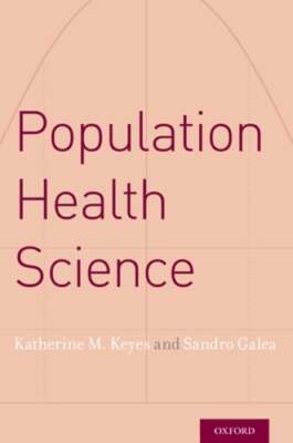 Population Health Science by Katherine M Keyes: Used
