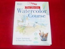The Ultimate Watercolor Course: Simple Techniques to Paint Like the Pros - h...