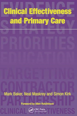 Clinical Effectiveness in Primary Care -  NEW Simon Kirk, All 1997