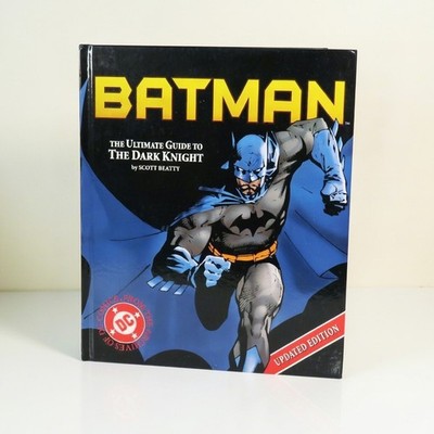 Batman: The Ultimate Guide To The Dark Knight Book. 2005. Updated Ed. Hardcover