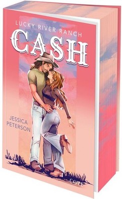 Cash (Lucky River Ranch 1) | Jessica Peterson | deutsch | Cash