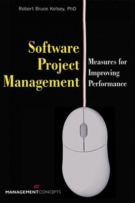 Robert Bruce Kelsey Software Project Management (Taschenbuch)
