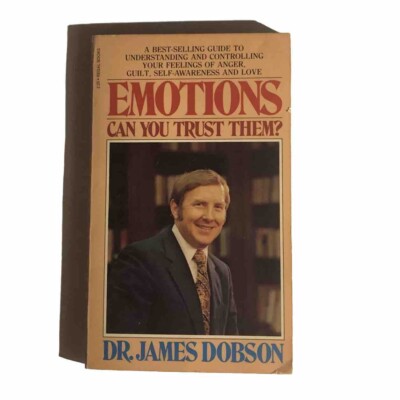 Emotions Can You Trust Them? Vintage Book Dr. James Dobson