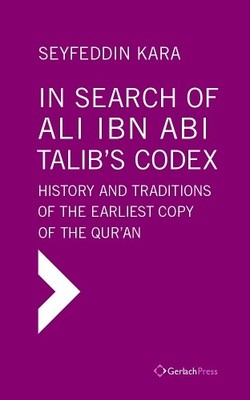 Seyfeddin Kara In Search of Ali ibn Abi Talib's Codex:  H (Hardback) (UK IMPORT)