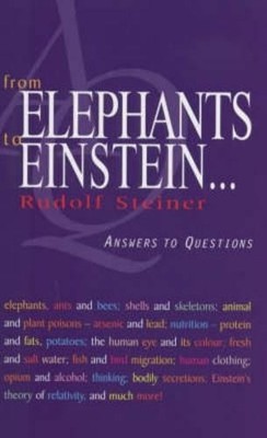 Rudolf Steiner From Elephants to Einstein (Taschenbuch)