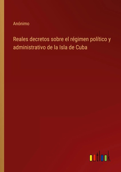 AnóNimo | Reales Decretos Sobre El RéGimen PolíTico Y Administrativo De La...-image