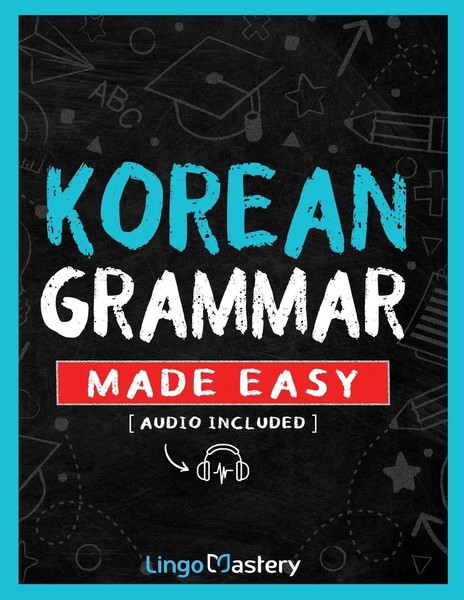 Korean Grammar Made Easy | Lingo Mastery | Englisch | Taschenbuch | 2025-image