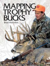 Mapping Trophy Bucks - Paperback, by Herndon Brad - Good