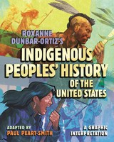 Paul Peart-Smith (U. A.) | Roxanne Dunbar-Ortiz's Indigenous Peoples' History...