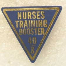 Nurses Training Booster Pinback Button Triangle Blue Gold Vintage