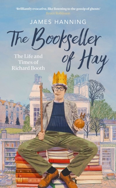 The Bookseller of Hay by James Hanning (Hardback Book)