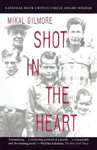 Thumbnail - Mikal Gilmore Shot In The Heart (taschenbuch) (us Import)