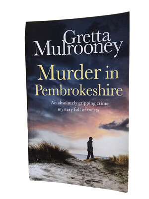 MURDER IN PEMBROKESHIRE an absolutely gripping crime mys... by MULROONEY, GRETTA