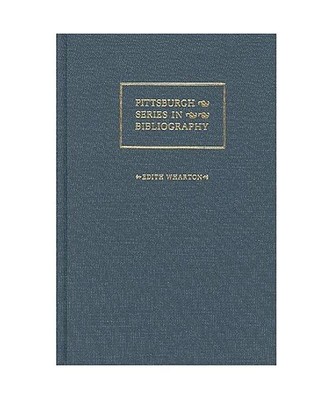Edith Wharton: A Descriptive Bibliography (Pittsburgh Series in Bibliography), G