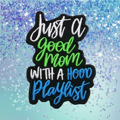 Just a Good Mom With a Hood Playlist Patch Embroidered Iron-on Applique Backpack