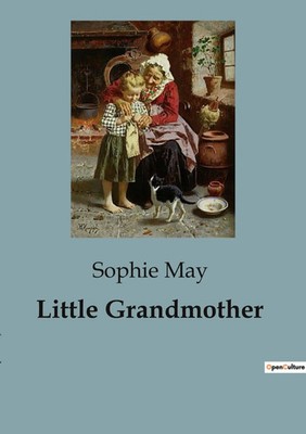 Little Grandmother | Sophie May | Taschenbuch | Englisch | 2023 | Culturea