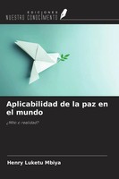 Henry Luketu Mbiya | Aplicabilidad De La Paz En El Mundo | Taschenbuch (2026)