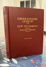 Greek-English Lexicon of the New Testament Based on Semantic Domains Vol.  2.