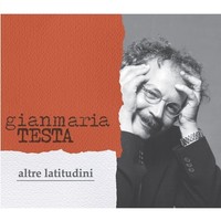 Audio Cd - Testa, Gianmaria - Altre Latitudini [New Edition] - Incipit -D- Neu