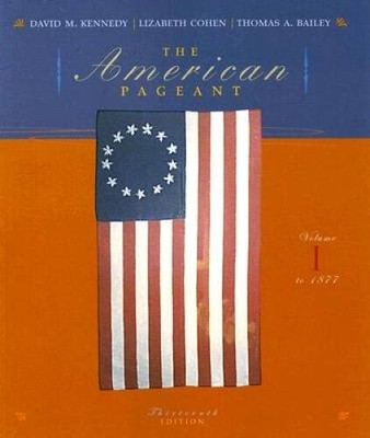 The American Pageant: A History of the Republic, Vol 1: To 1877,  - VERY GOOD