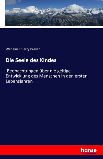 Die Seele Des Kindes: Entstehung Und Entwicklung Von Martin Dornes - Taschenbuch