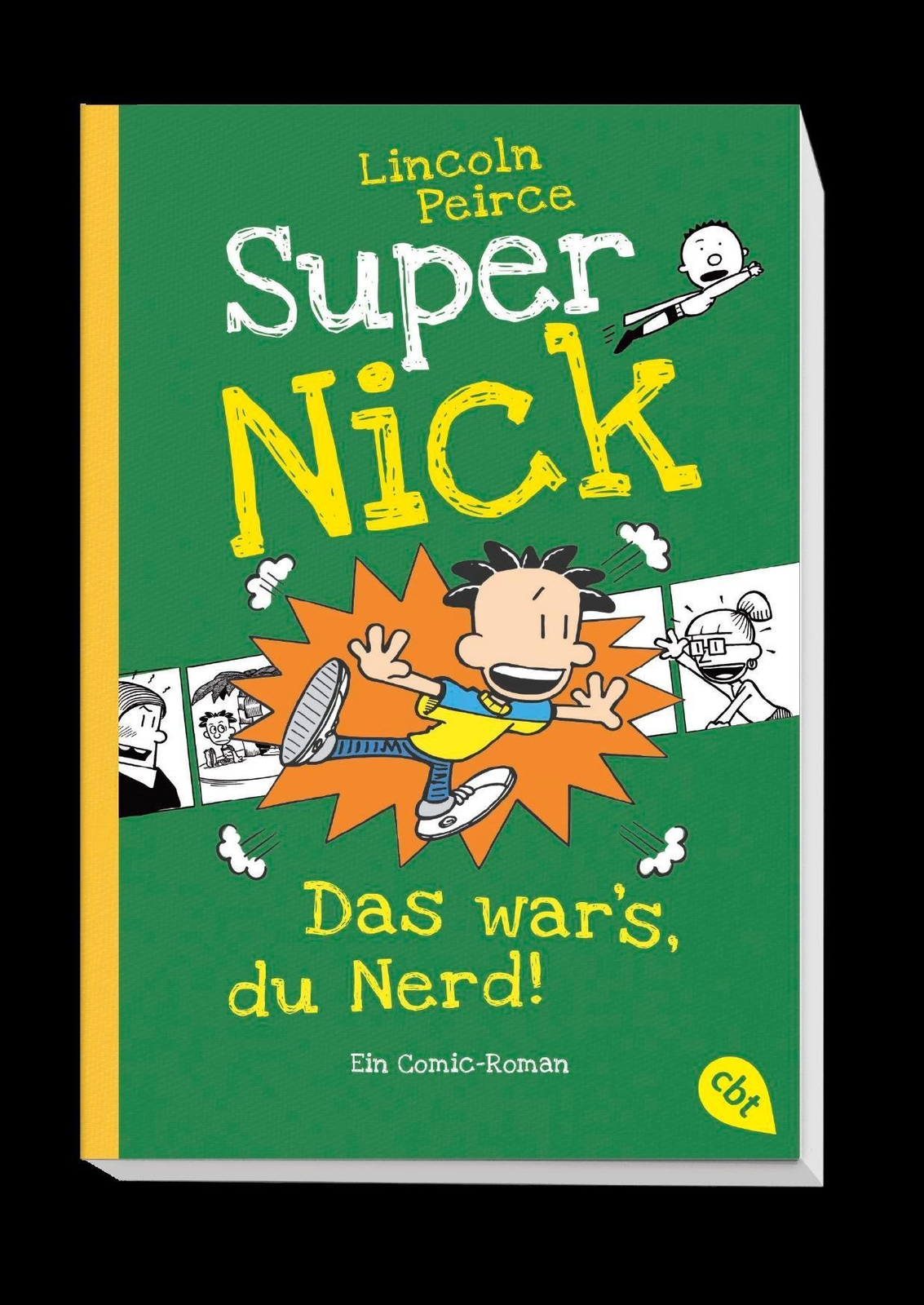 Thumbnail - Super Nick - Das War's, Du Nerd | Ein Comic-roman | Lincoln Peirce |