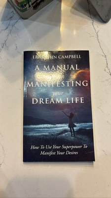 #ad Eric John Campbell Manifesting Your Dream Life Manual $8.70