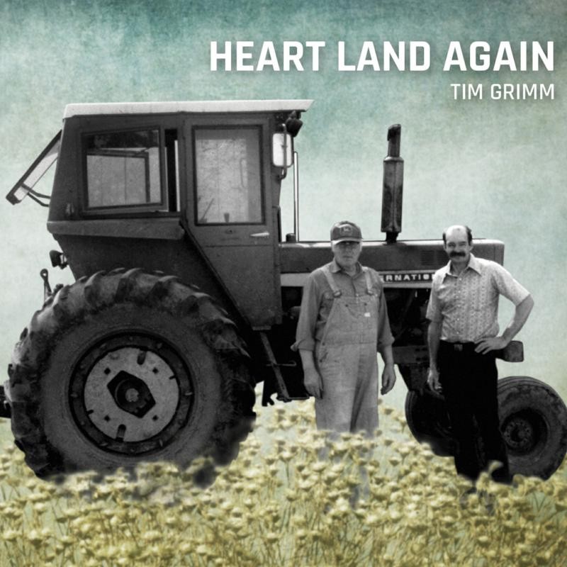 Tim Grimm Heart Land Again CD CR255624 NEW