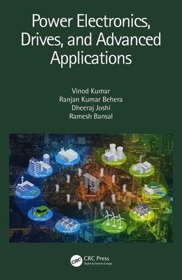 Power Electronics, Drives, and Advanced Applications by Ramesh Bansal (English)