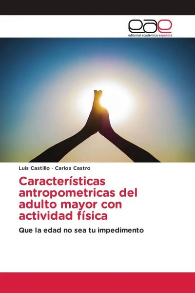 Luis Castillo (U. A.) | CaracteríSticas Antropometricas Del Adulto Mayor Con...-image