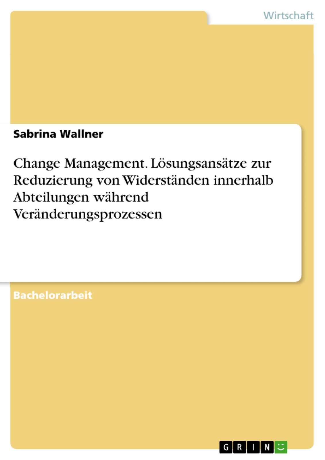 Thumbnail - Sabrina Wallner | Change Management. Lösungsansätze Zur Reduzierung