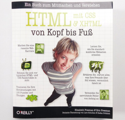 Elisabeth & Eric Freeman: HTML mit CSS & XHTML von Kopf bis Fuß