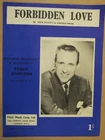 song sheet FORBIDDEN LOVE Teddy Johnson 1950