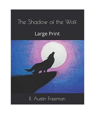 The Shadow of the Wolf: Large Print, Freeman, R. Austin