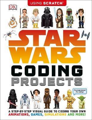 Star Wars Coding Projects: A Step-by-Step Visual G