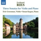 Ries Violin Sonatas 1 & 2 Eric Grossman Susan Kagan Naxos 8573193