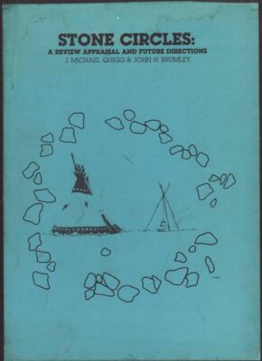 Stone Circles: A Review Appraisal And Future Directions. Quigg, J. Michael.