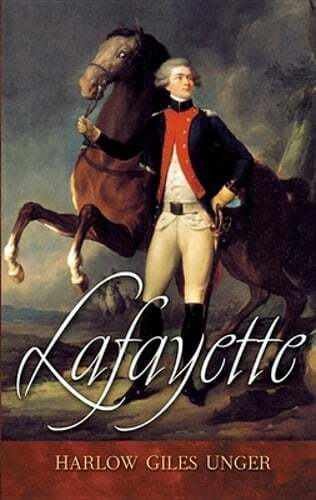 Lafayette by Harlow Giles Unger: Used