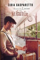 Not Afraid To Live | Zibia Gasparetto (U. A.) | Taschenbuch | Englisch | 2023