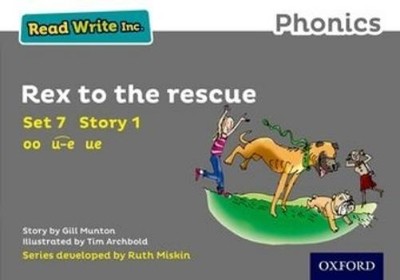 Gill Munton Read Write Inc. Phonics: Rex to the Rescue (Grey Set 7 S (Paperback)