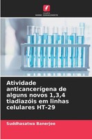 Suddhasatwa Banerjee | Atividade AnticanceríGena De Alguns Novos 1,3,4...