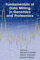 Werner Dubitzky (U. A.) | Fundamentals Of Data Mining In Genomics And Proteomics
