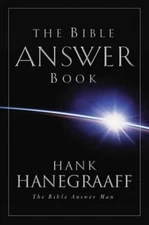 The Bible Answer Book by Hanegraaff, Hank