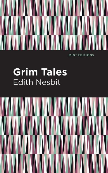 Grim Tales Edith Nesbit Taschenbuch Kartoniert / Broschiert Englisch 2020-image